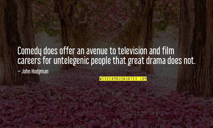Membatalkan Faktur Quotes By John Hodgman: Comedy does offer an avenue to television and