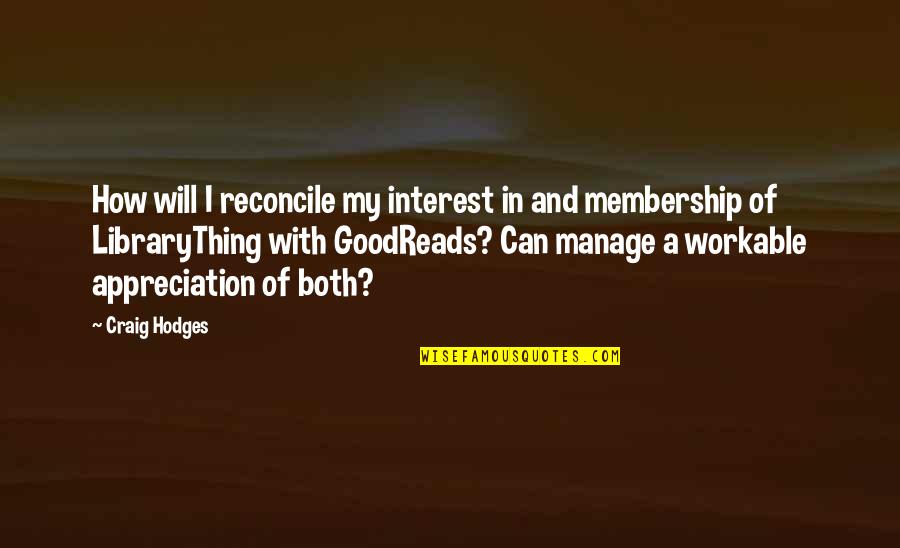 Membership Quotes By Craig Hodges: How will I reconcile my interest in and Membership Quotes By Craig Hodges: How will I reconcile my interest in and