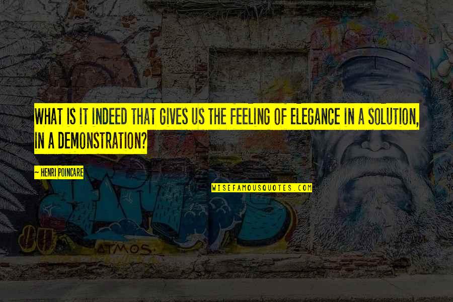 Membretado Quotes By Henri Poincare: What is it indeed that gives us the
