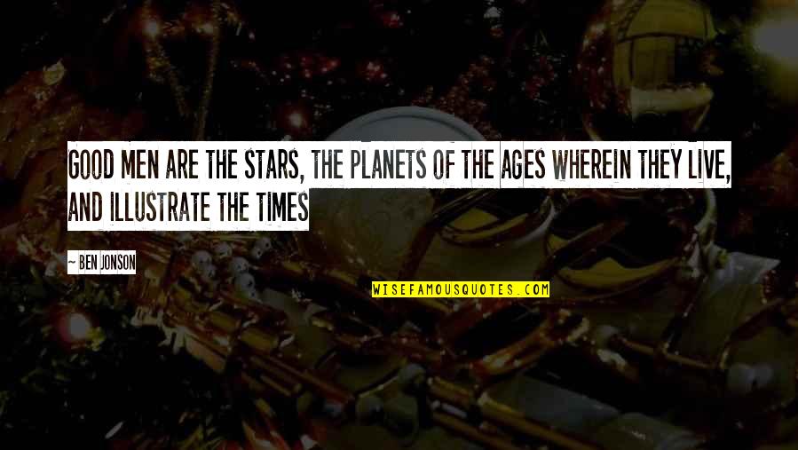 Memes Making Fun Of Inspirational Quotes By Ben Jonson: Good men are the stars, the planets of