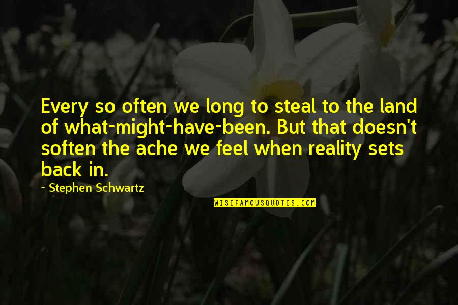 Memisah Quotes By Stephen Schwartz: Every so often we long to steal to Memisah Quotes By Stephen Schwartz: Every so often we long to steal to