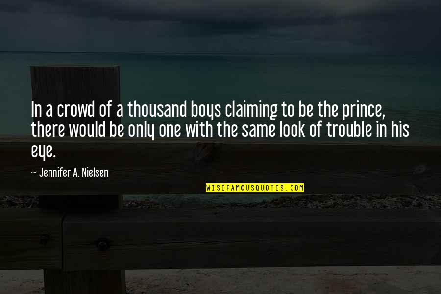 Memoirs Of A Geisha Movie Quotes By Jennifer A. Nielsen: In a crowd of a thousand boys claiming Memoirs Of A Geisha Movie Quotes By Jennifer A. Nielsen: In a crowd of a thousand boys claiming