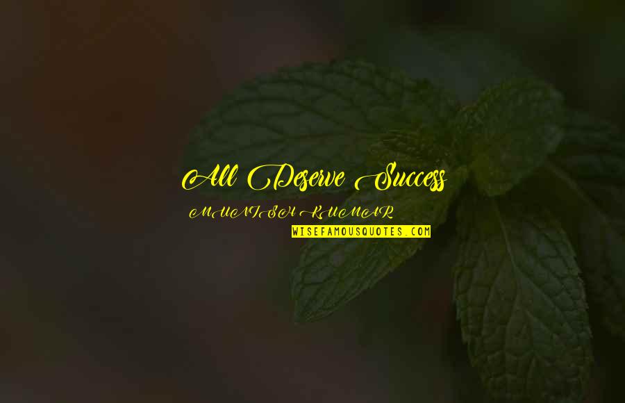 Memorial Day Weekend Quotes By MUNISH KUMAR: All Deserve Success Memorial Day Weekend Quotes By MUNISH KUMAR: All Deserve Success
