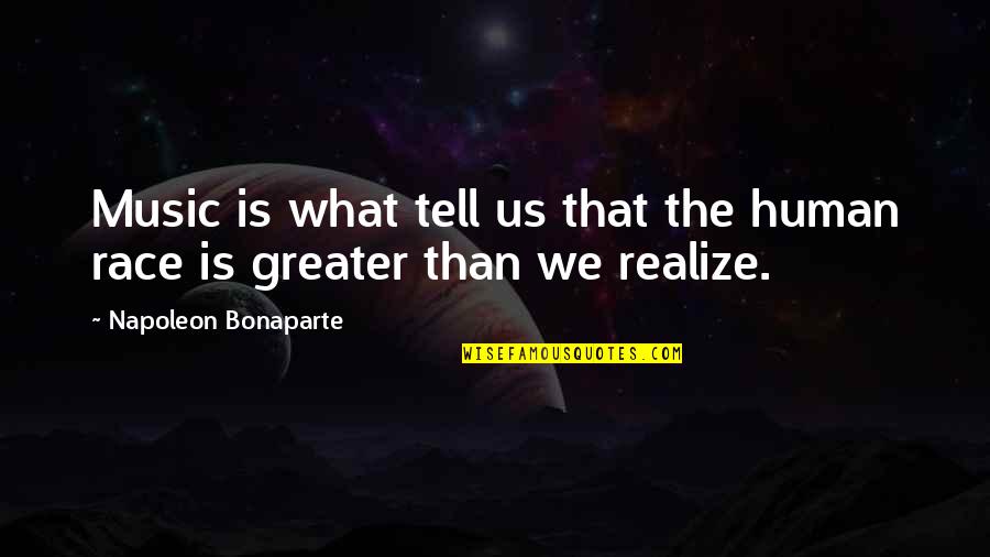 Memorizar La Quotes By Napoleon Bonaparte: Music is what tell us that the human Memorizar La Quotes By Napoleon Bonaparte: Music is what tell us that the human