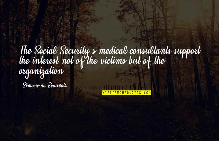 Memperbanyak Anggrek Quotes By Simone De Beauvoir: The Social Security's medical consultants support the interest Memperbanyak Anggrek Quotes By Simone De Beauvoir: The Social Security's medical consultants support the interest
