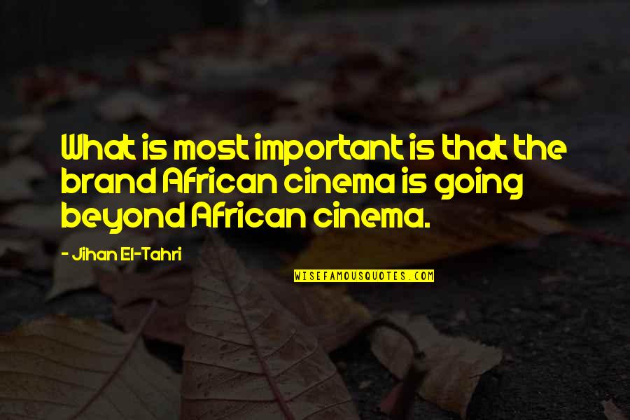 Memperhalus Gambar Quotes By Jihan El-Tahri: What is most important is that the brand Memperhalus Gambar Quotes By Jihan El-Tahri: What is most important is that the brand