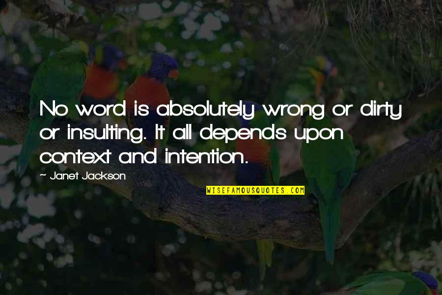 Memperkenalkan Teman Quotes By Janet Jackson: No word is absolutely wrong or dirty or