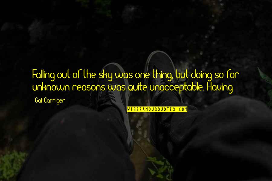 Mempersiapkan Pernikahan Quotes By Gail Carriger: Falling out of the sky was one thing, Mempersiapkan Pernikahan Quotes By Gail Carriger: Falling out of the sky was one thing,