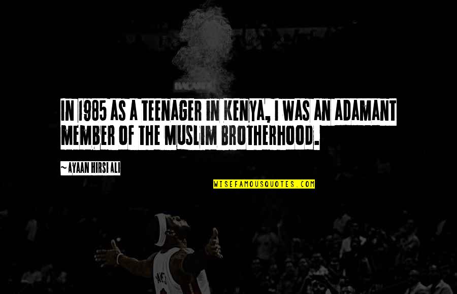 Men And Loyalty Quotes By Ayaan Hirsi Ali: In 1985 as a teenager in Kenya, I