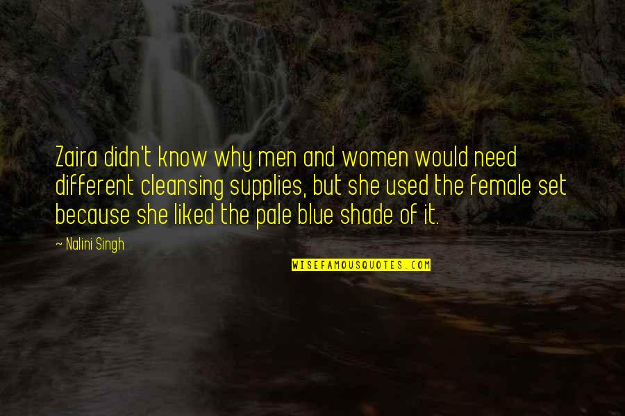Men In Blue Quotes By Nalini Singh: Zaira didn't know why men and women would Men In Blue Quotes By Nalini Singh: Zaira didn't know why men and women would