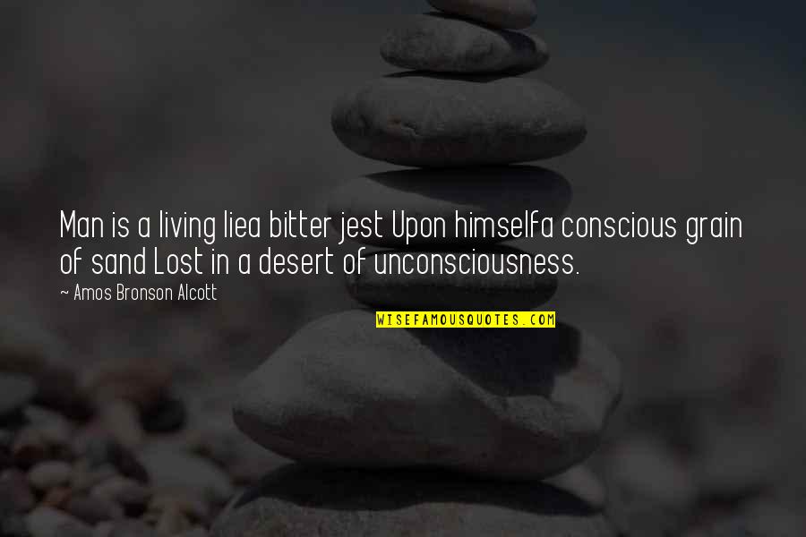 Men Lying Quotes By Amos Bronson Alcott: Man is a living liea bitter jest Upon
