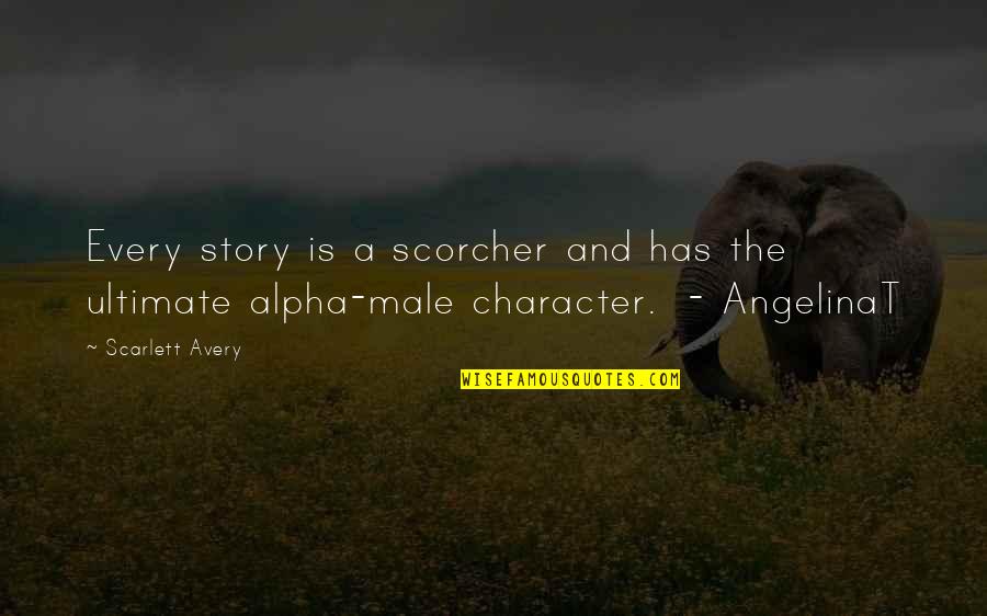 Menage Quotes By Scarlett Avery: Every story is a scorcher and has the