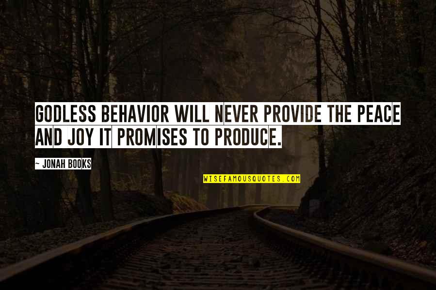 Menander Pronunciation Quotes By Jonah Books: Godless behavior will never provide the peace and
