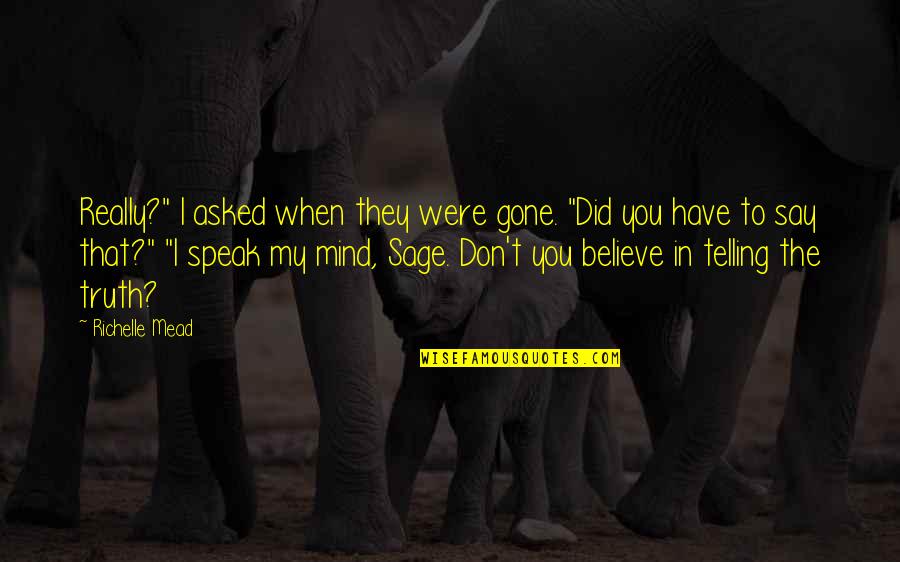 Mencionar Significado Quotes By Richelle Mead: Really?" I asked when they were gone. "Did Mencionar Significado Quotes By Richelle Mead: Really?" I asked when they were gone. "Did