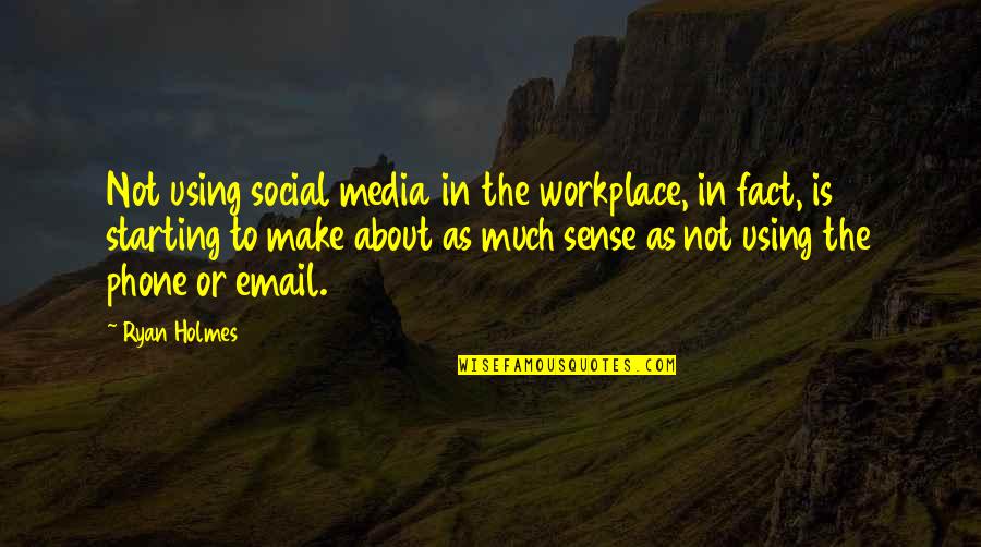 Mendalam Adalah Quotes By Ryan Holmes: Not using social media in the workplace, in Mendalam Adalah Quotes By Ryan Holmes: Not using social media in the workplace, in