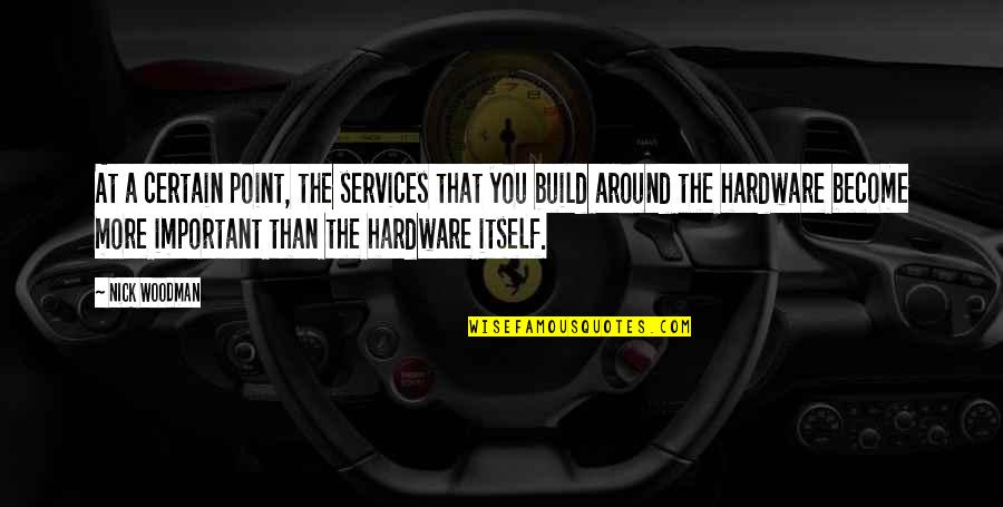 Mendelism History Quotes By Nick Woodman: At a certain point, the services that you
