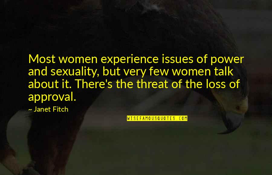 Mendorong Maksud Quotes By Janet Fitch: Most women experience issues of power and sexuality, Mendorong Maksud Quotes By Janet Fitch: Most women experience issues of power and sexuality,