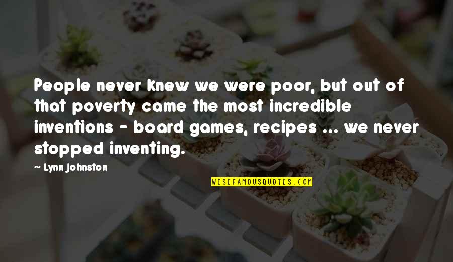Menemani Aku Quotes By Lynn Johnston: People never knew we were poor, but out