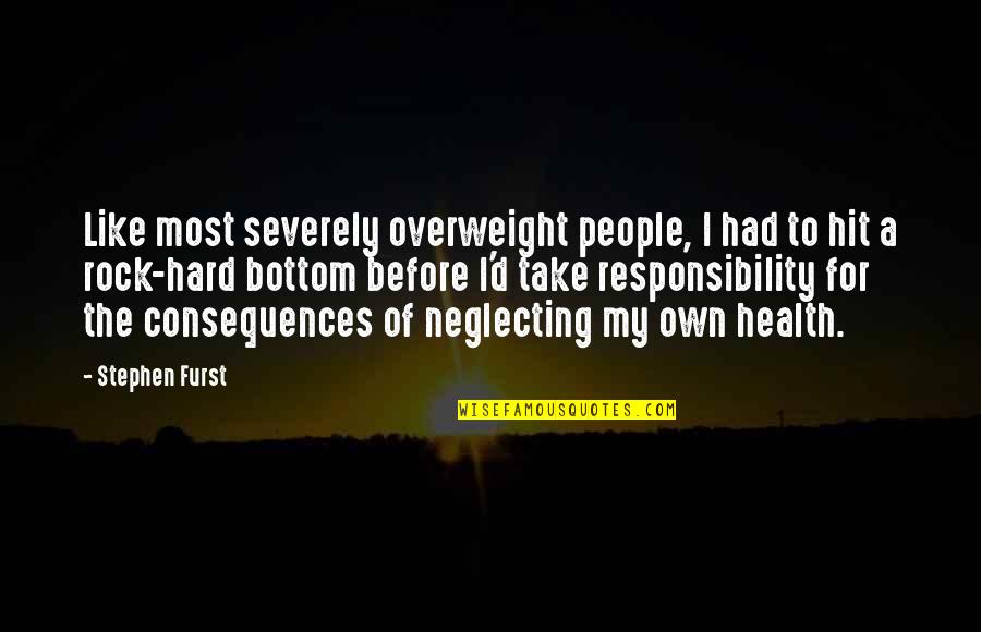 Menfi Sicilia Quotes By Stephen Furst: Like most severely overweight people, I had to