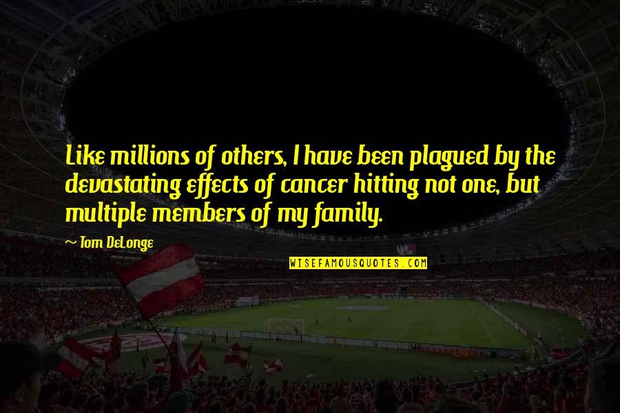 Meng Tzu Quotes By Tom DeLonge: Like millions of others, I have been plagued Meng Tzu Quotes By Tom DeLonge: Like millions of others, I have been plagued