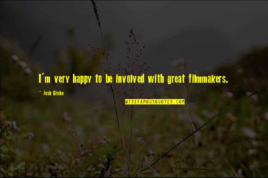 Mengatasi Laptop Quotes By Josh Brolin: I'm very happy to be involved with great Mengatasi Laptop Quotes By Josh Brolin: I'm very happy to be involved with great