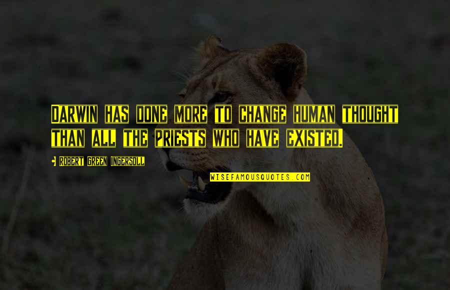 Mengecek Kartu Quotes By Robert Green Ingersoll: Darwin has done more to change human thought Mengecek Kartu Quotes By Robert Green Ingersoll: Darwin has done more to change human thought