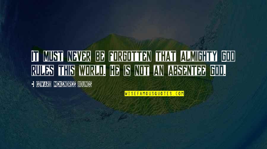 Mengerjakan Soal Matematika Quotes By Edward McKendree Bounds: It must never be forgotten that Almighty God Mengerjakan Soal Matematika Quotes By Edward McKendree Bounds: It must never be forgotten that Almighty God