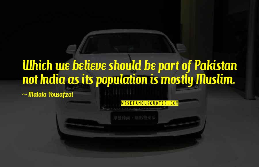 Menggambarkan Secara Quotes By Malala Yousafzai: Which we believe should be part of Pakistan Menggambarkan Secara Quotes By Malala Yousafzai: Which we believe should be part of Pakistan