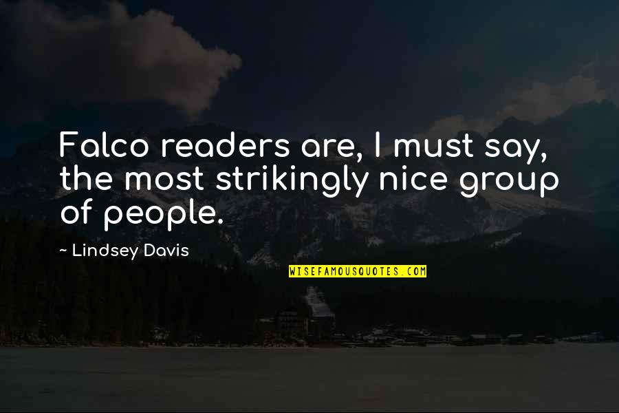 Menghubungkan Wa Quotes By Lindsey Davis: Falco readers are, I must say, the most