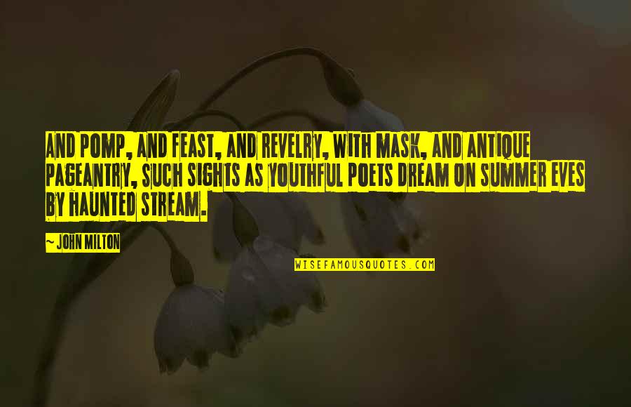 Mengsel Definitie Quotes By John Milton: And pomp, and feast, and revelry, With mask, Mengsel Definitie Quotes By John Milton: And pomp, and feast, and revelry, With mask,
