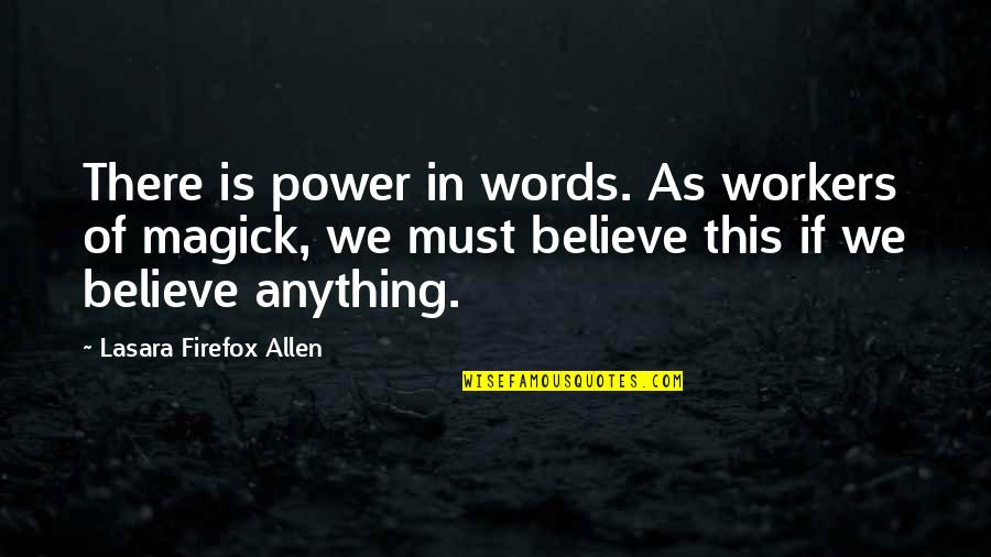 Menisque Douleur Quotes By Lasara Firefox Allen: There is power in words. As workers of Menisque Douleur Quotes By Lasara Firefox Allen: There is power in words. As workers of