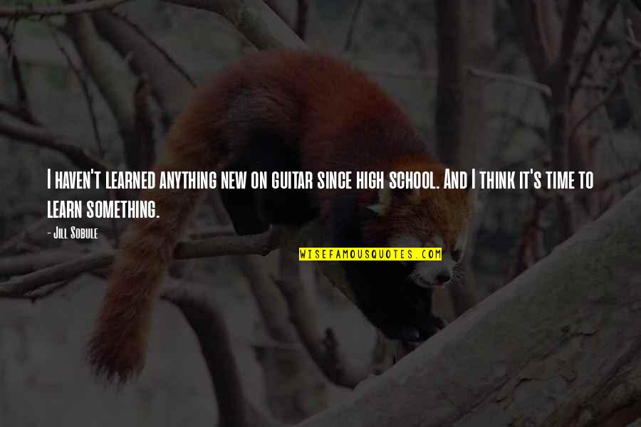 Menjalani Endoskopi Quotes By Jill Sobule: I haven't learned anything new on guitar since Menjalani Endoskopi Quotes By Jill Sobule: I haven't learned anything new on guitar since