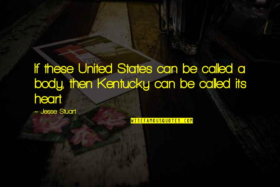 Menjauhi Maksiat Quotes By Jesse Stuart: If these United States can be called a
