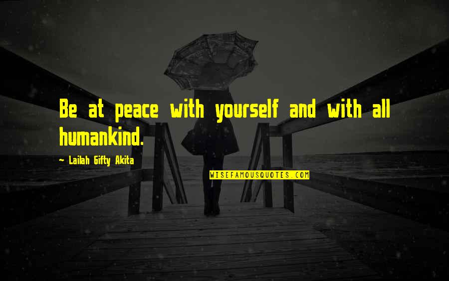 Menjawab Adzan Quotes By Lailah Gifty Akita: Be at peace with yourself and with all Menjawab Adzan Quotes By Lailah Gifty Akita: Be at peace with yourself and with all