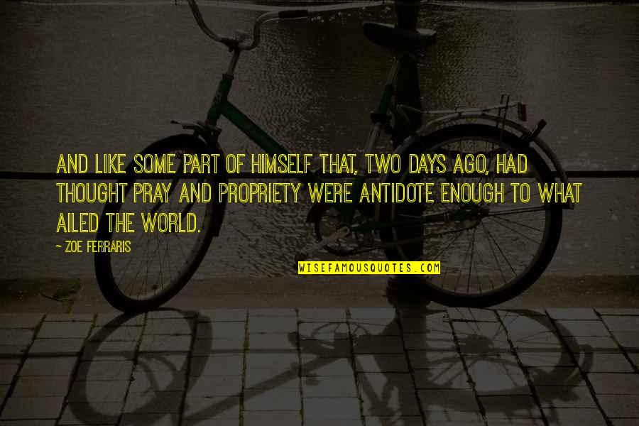 Menking Quotes By Zoe Ferraris: And like some part of himself that, two