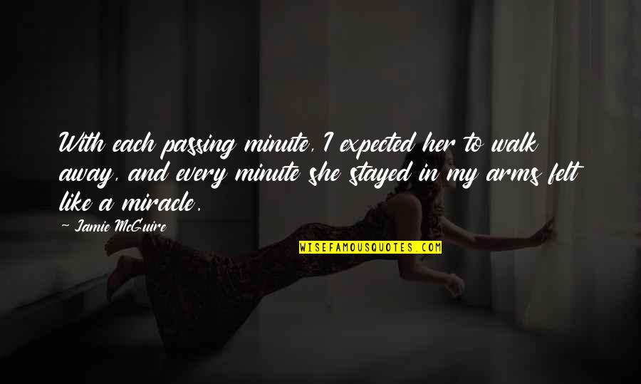 Menow Pro Quotes By Jamie McGuire: With each passing minute, I expected her to