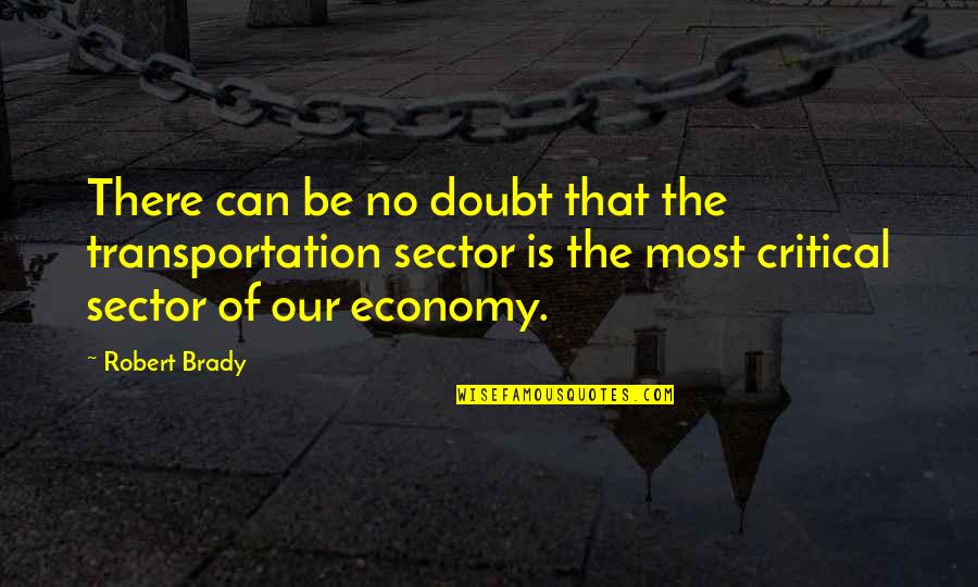 Mensola In Inglese Quotes By Robert Brady: There can be no doubt that the transportation Mensola In Inglese Quotes By Robert Brady: There can be no doubt that the transportation