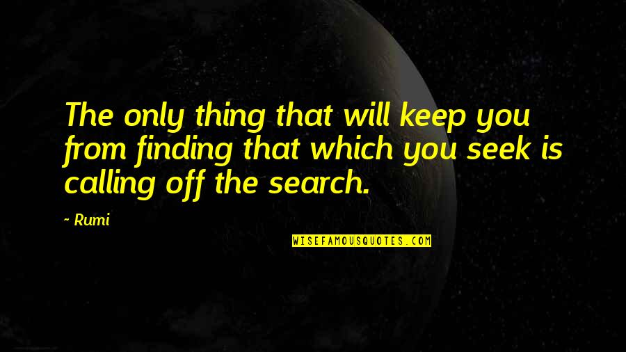 Mental Health Professional Quotes By Rumi: The only thing that will keep you from Mental Health Professional Quotes By Rumi: The only thing that will keep you from