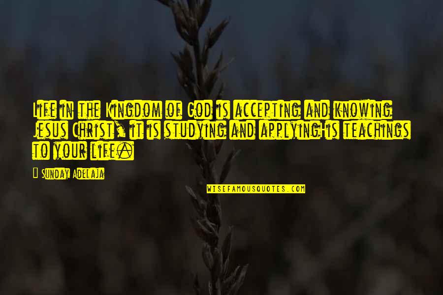 Mentally Insane Quotes By Sunday Adelaja: Life in the Kingdom of God is accepting Mentally Insane Quotes By Sunday Adelaja: Life in the Kingdom of God is accepting