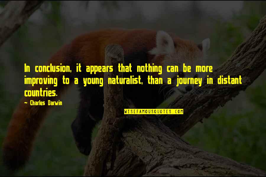 Mentarang Quotes By Charles Darwin: In conclusion, it appears that nothing can be