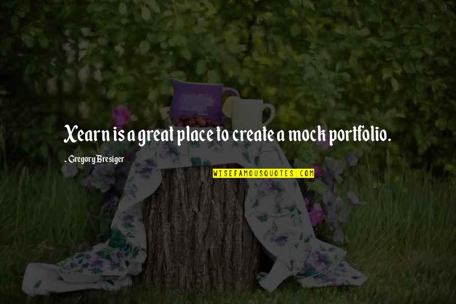 Mentastics Quotes By Gregory Bresiger: Xearn is a great place to create a Mentastics Quotes By Gregory Bresiger: Xearn is a great place to create a