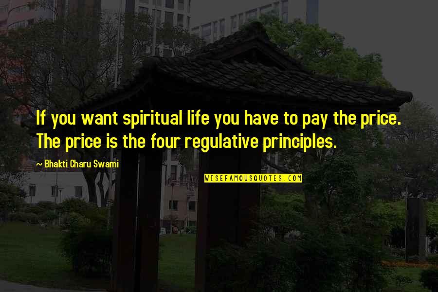 Mentis Sales Quotes By Bhakti Charu Swami: If you want spiritual life you have to Mentis Sales Quotes By Bhakti Charu Swami: If you want spiritual life you have to