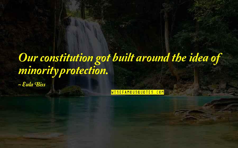 Mentoring Leaders Quotes By Eula Biss: Our constitution got built around the idea of