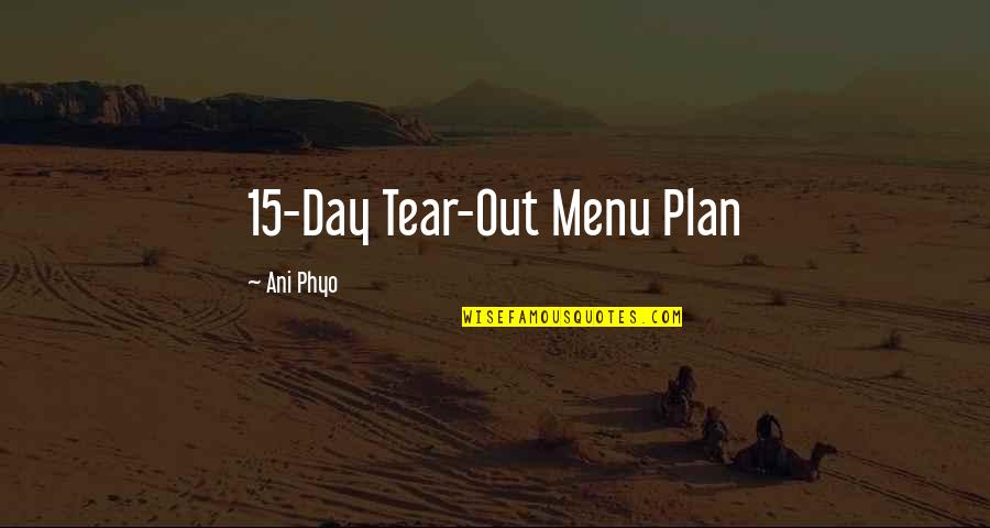 Menu Quotes By Ani Phyo: 15-Day Tear-Out Menu Plan