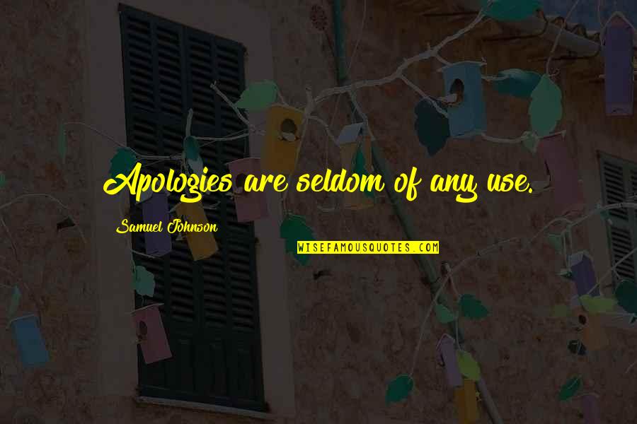 Menurut Who Quotes By Samuel Johnson: Apologies are seldom of any use. Menurut Who Quotes By Samuel Johnson: Apologies are seldom of any use.