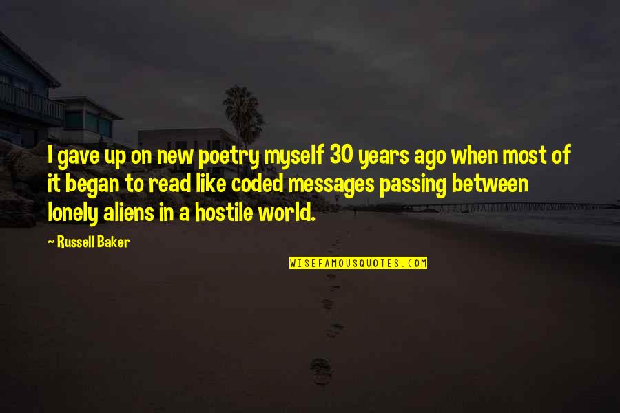 Menzuma Quotes By Russell Baker: I gave up on new poetry myself 30 Menzuma Quotes By Russell Baker: I gave up on new poetry myself 30