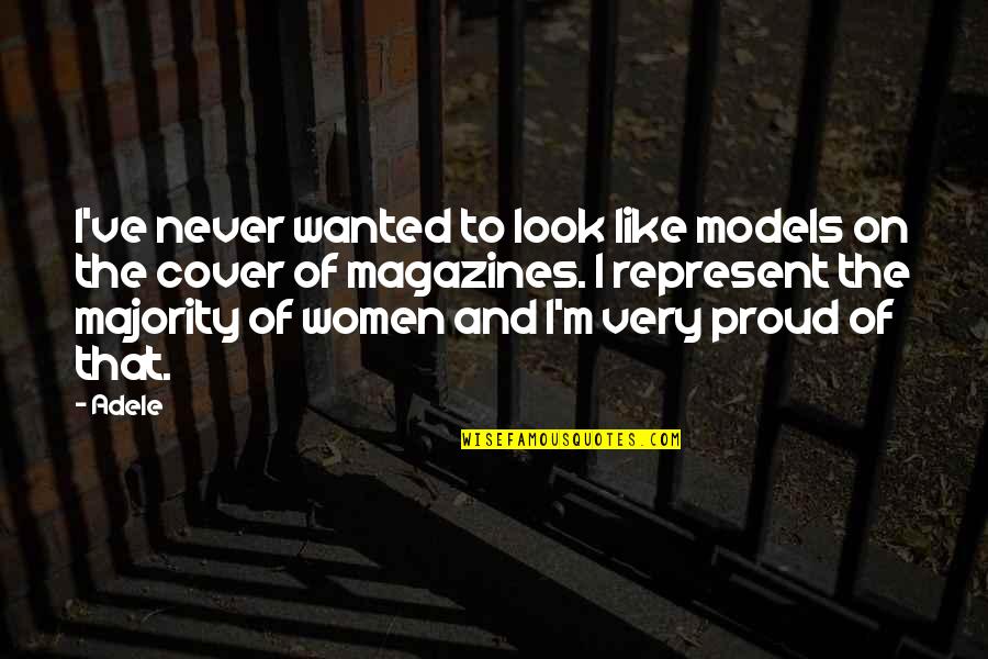 Meraki Mx64 Quotes By Adele: I've never wanted to look like models on Meraki Mx64 Quotes By Adele: I've never wanted to look like models on