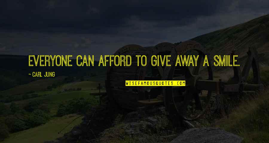 Meravigliosamente Parafrasi Quotes By Carl Jung: Everyone can afford to give away a smile. Meravigliosamente Parafrasi Quotes By Carl Jung: Everyone can afford to give away a smile.