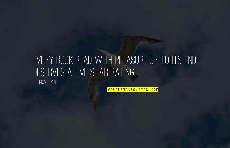 Merchandised Quotes By Niovi Lyri: Every book read with pleasure up to its