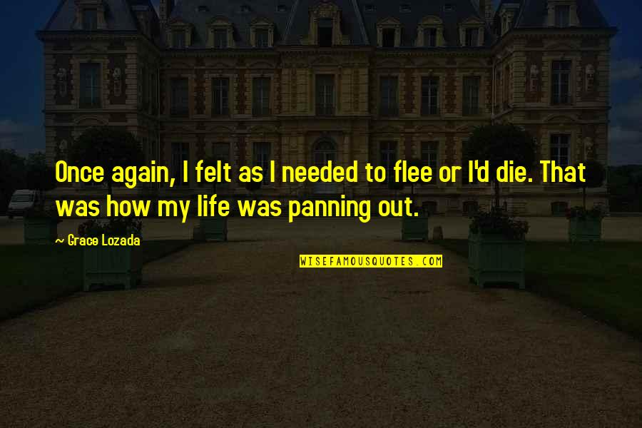 Merciful Jesus Quotes By Grace Lozada: Once again, I felt as I needed to Merciful Jesus Quotes By Grace Lozada: Once again, I felt as I needed to